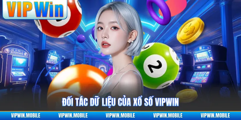 Đối tác dữ liệu của xổ số VIPWIN