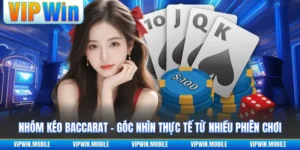 Nhóm Kéo Baccarat - Góc Nhìn Thực Tế Từ Nhiều Phiên Chơi