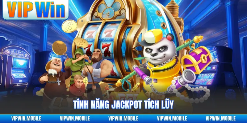 Tính năng Jackpot tích lũy
