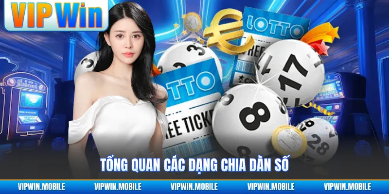 Tổng quan các dạng chia dàn số